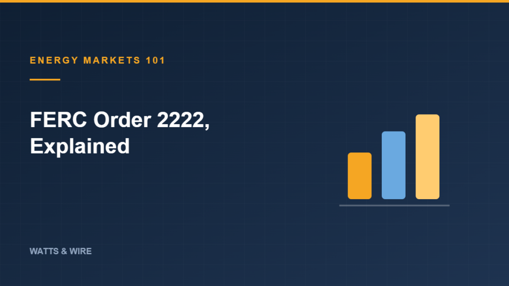 Watts & Wire explainer: FERC Order 2222